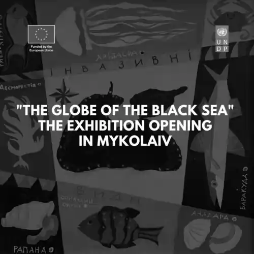“The Globe of the Black Sea”: the exhibition of the different maps of the Black Sea done by kids travelled to Mykolaiv
